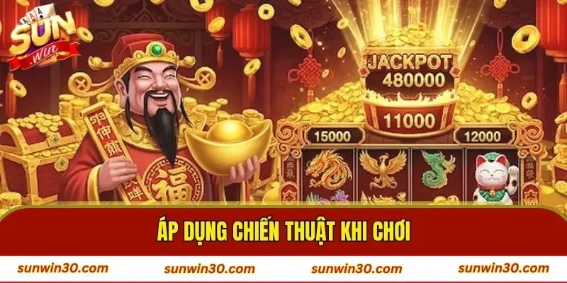Áp dụng chiến thuật khi chơi