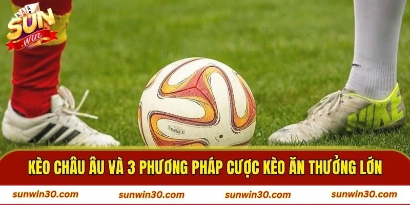 Kèo Châu Âu