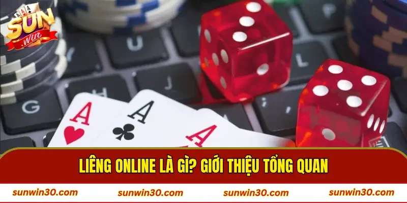 Liêng online là gì? giới thiệu tổng quan