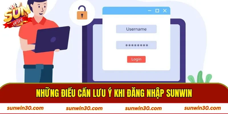 Những điều cần lưu ý khi đăng nhập