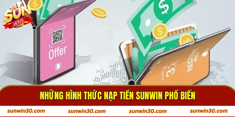 Những hình thức nạp tiền phổ biến