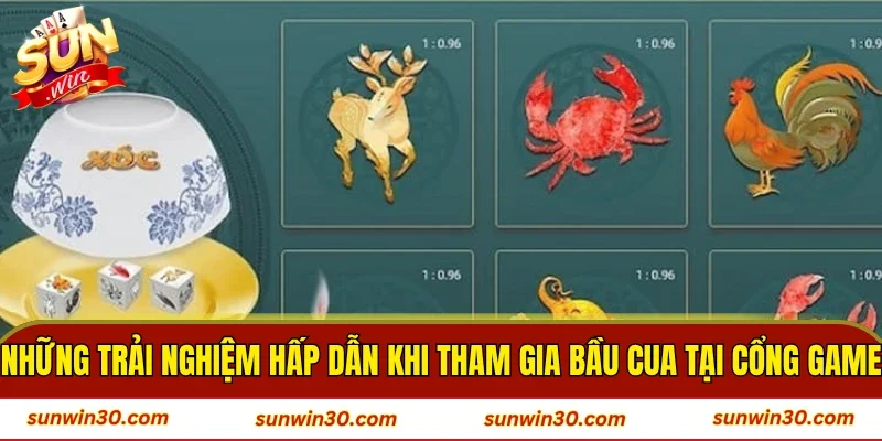 Những trải nghiệm hấp dẫn khi tham gia bầu cua tại cổng game