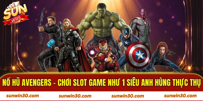 Nổ Hũ Avengers