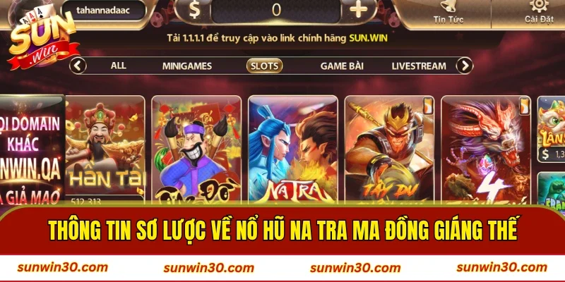 Thông tin sơ lược về Nổ Hũ Na Tra Ma Đồng Giáng Thế