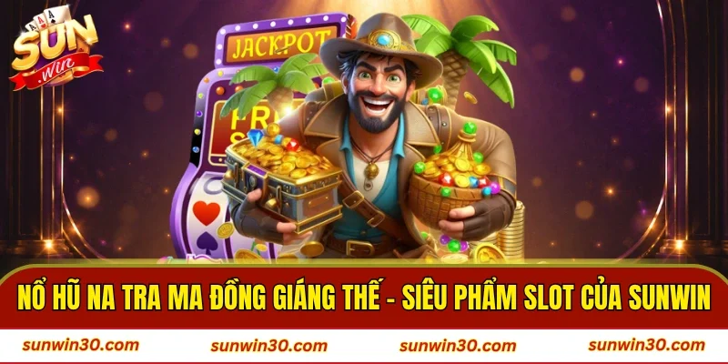 Nổ Hũ Na Tra Ma Đồng Giáng Thế