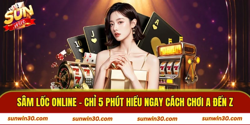 Sâm Lốc online