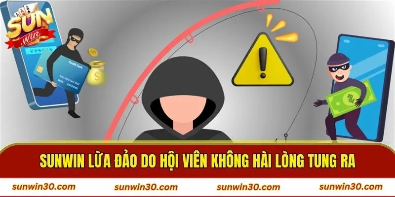 SUNWIN lừa đảo do hội viên không hài lòng tung ra