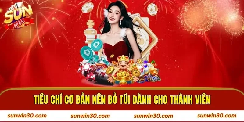 Tiêu chí cơ bản nên bỏ túi dành cho thành viên
