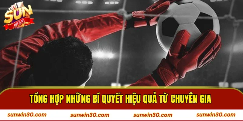 Tổng hợp những bí quyết hiệu quả từ chuyên gia