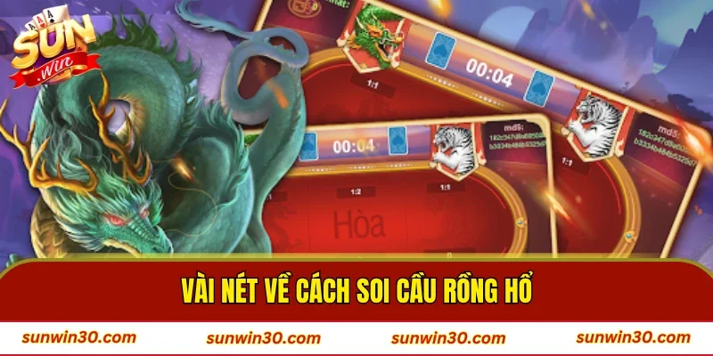 Vài nét về cách soi cầu rồng hổ